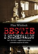 Okadka - Bestie z Buchenwaldu. Karl i Ilse Kochowie  najgoniejszy proces o zbrodnie wojenne XX wieku