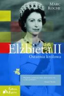 Okładka - Elżbieta II. Ostatnia królowa