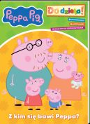 Ok�adka ksi�zki - Peppa Pig. Do dzie�a! Z kim si� bawi Peppa?. Peppa Pig. Do dzie�a! Z kim si� bawi Peppa?