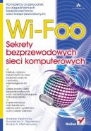 Okadka ksiki - Wi-Foo. Sekrety bezprzewodowych sieci komputerowych