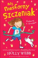 Okadka ksizki - Mj niesforny szczeniak.cz.3 Zabawy z urwisem