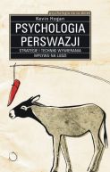 Ok�adka - Psychologia perswazji. Strategie i techniki wywierania wp�ywu na ludzi