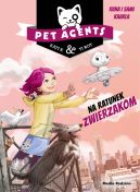 Okadka ksizki - Pet Agents. Na ratunek zwierzakom