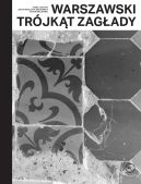 Okładka - Warszawski trójkąt Zagłady