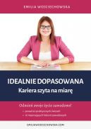 Ok�adka - Idealnie dopasowana. Kariera szyta na miar�