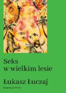 Okładka - Seks w wielkim lesie
