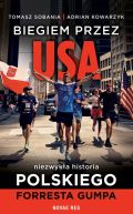Ok�adka - Biegiem przez USA: Niezwyk�a historia polskiego Forresta Gumpa