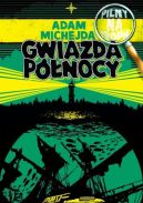 Okładka - Pilny na tropie. Gwiazda Północy
