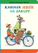 Okadka - Krlik Karolek. Karolek jedzie na zakupy
