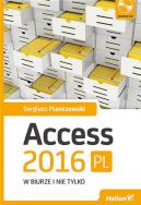 Okadka - Access 2016 PL w biurze i nie tylko