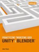 Okadka - Unity i Blender. Praktyczne tworzenie gier