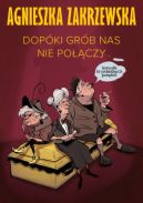 Ok�adka - Dop�ki gr�b nas nie po��czy