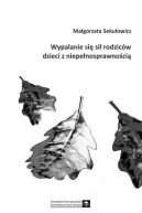 Okadka - Wypalanie si si rodzicw dzieci z niepenosprawnoci