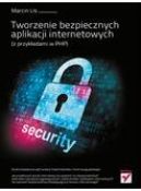 Okładka ksiązki - Tworzenie bezpiecznych aplikacji internetowych (z przykładami w PHP)