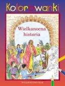 Okadka - Wielkanocna historia. Kolorowanki
