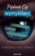 Ok�adka - Pi�knie Ci� wymy�li�am