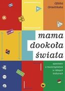 Okadka - Mama dookoa wiata