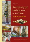 Ok�adka - Kompozycje kwiatowe w ko�ciele na ka�d� okazj�