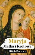 Okadka ksizki - Maryja. Matka i Krlowa. Przewodnik biblijny dla katolikw