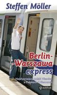 Okadka - Berlin-Warszawa Express. Pocig do Polski