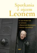 Ok�adka - Spotkania z ojcem Leonem