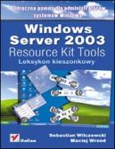 Okadka ksizki - Windows Server 2003 Resource Kit Tools. Leksykon kieszonkowy