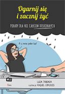 Ok�adka - Ogarnij si� i zacznij �y�