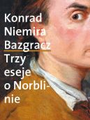 Okadka - Bazgracz. Trzy eseje o Norblinie