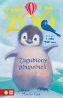 Ok�adka - Zosia i jej zoo. Zagubiony pingwinek
