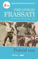 Ok�adka - Pier Giorgio Frassati. Po�r�d nas