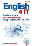 Ok�adka - English 4 IT. Praktyczny kurs j�zyka angielskiego dla specjalist�w IT i nie tylko