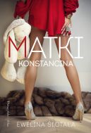 Okładka książki - Matki Konstancina