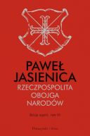 Okładka - Rzeczpospolita Obojga Narodów.Dzieje agonii.Tom 3