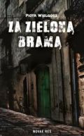 Ok�adka - Za zielon� bram�