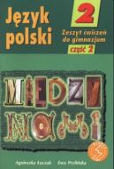 Okadka - Jzyk polski 2. Midzy nami. Zeszyt wicze. Cz 2