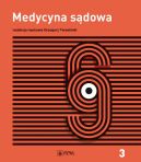 Ok�adka - Medycyna s�dowa tom 3. Opiniowanie i kliniczna medycyna s�dowa
