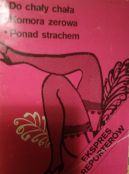 Ok�adka - Ekspres Reporterow: Do cha�y cha�a; Komora zerowa; Ponad strachem