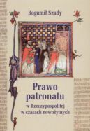 Okadka - Prawo patronatu w Rzeczypospolitej w czasach nowoytnych