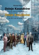 Ok�adka - Dzieje Kaszub�w od roku 1815 do wsp�czesno�ci