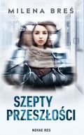 Okładka książki - Szepty przeszłości
