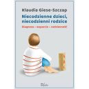 Okadka ksizki - Niecodzienne dzieci, niecodzienni rodzice. Diagnoza-wsparcie-codzienno
