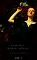 Ok�adka - Mi�o�� i �mier�, cierpienie i szale�stwo