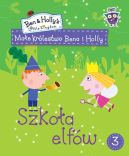 Okadka ksizki - Mae krlestwo Bena i Holly. Cz 3. Szkoa elfw