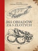 Okadka ksizki - 365 obiadw za pi zotych