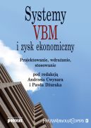 Okładka książki - Systemy VBM i zysk ekonomiczny. Projektowanie, wdrażanie, stosowanie