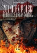 Ok�adka - �o�nierz Polski na frontach II wojny �wiatowej