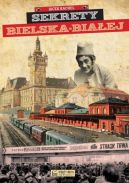 Okładka - Sekrety Bielska-Białej