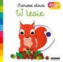 Okładka - W lesie. Akademia mądrego dziecka. Pierwsze słowa