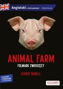Okadka ksizki - Animal Farm/Folwark zwierzcy - George Orwell. Adaptacja klasyki z wiczeniami do nauki jzyka angielskiego