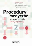 Okładka - Procedury medyczne w położnictwie. Praktyka położnej. Tom 2